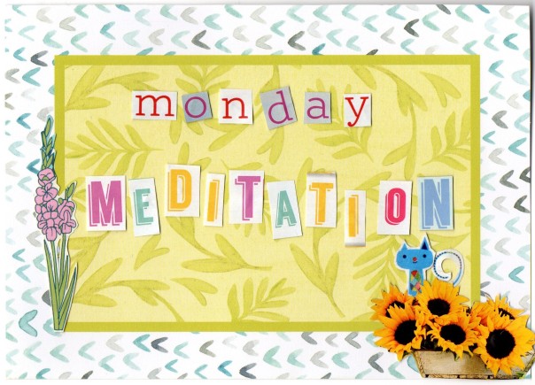 Monday Meditation003
